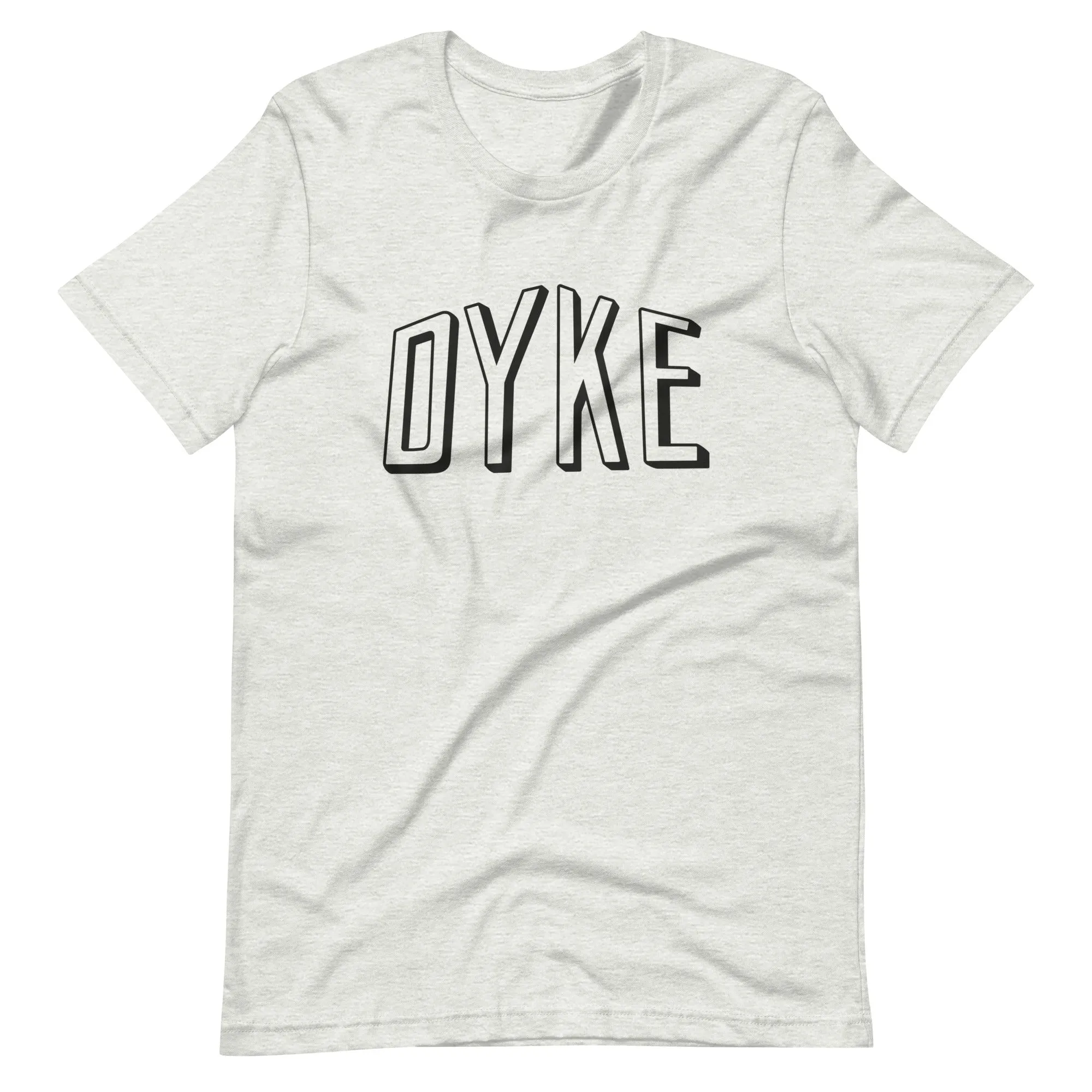 DYKE T-Shirt